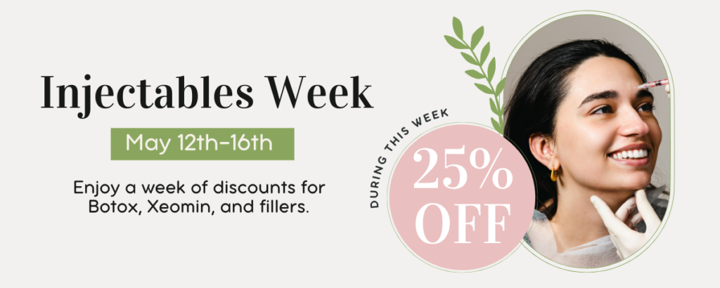 Look Radiant This Summer - Injectables Week Starts May 12 Look and Feel Your Best With Becker Cosmetic Treatments
